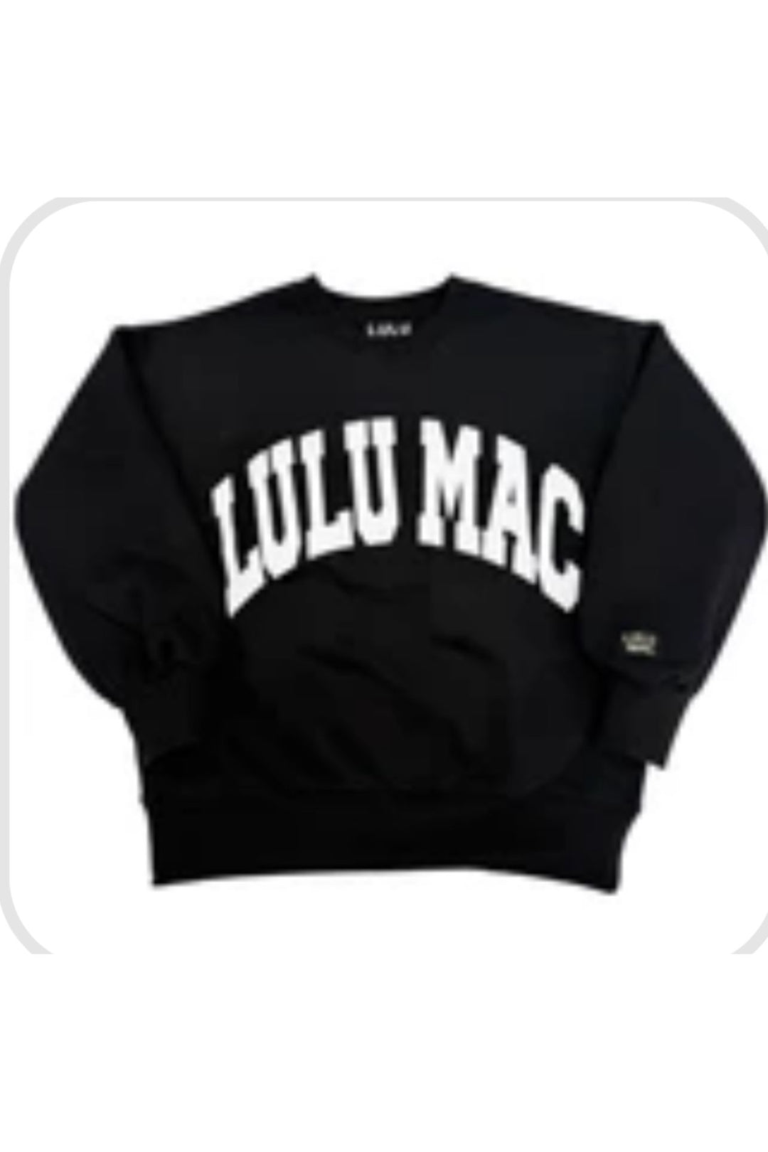 LULU MAC SWEATSHIRT -Girlie Girl Orginals